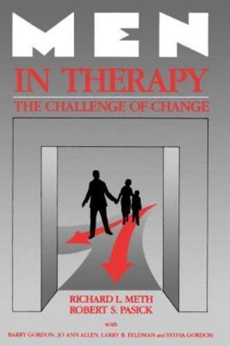 Men in Therapy: The Challenge of Change (The Guilford Family Therapy) – GOOD