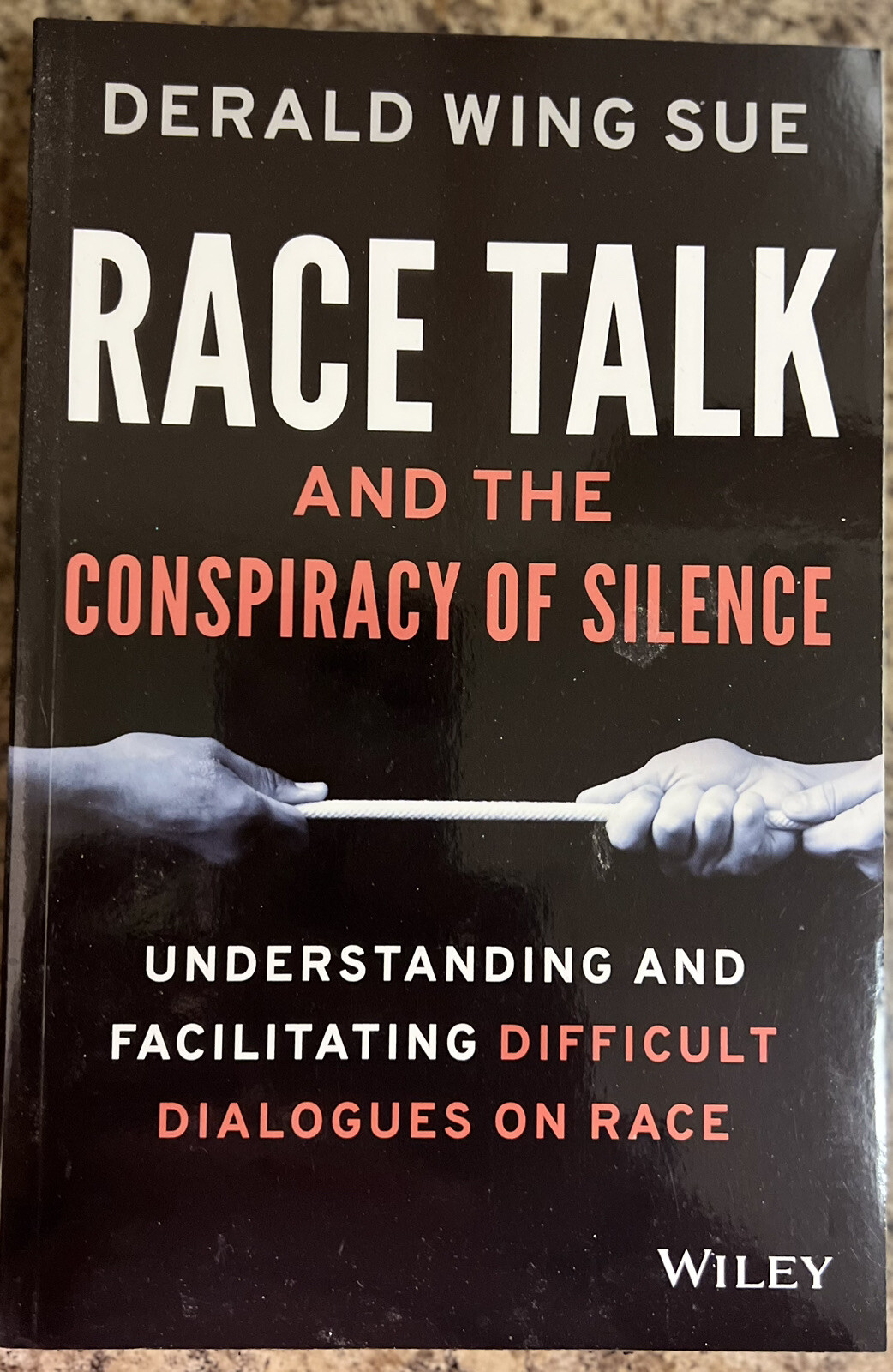 Race Talk And The Conspiracy Of Silence By Derald Wing Sue