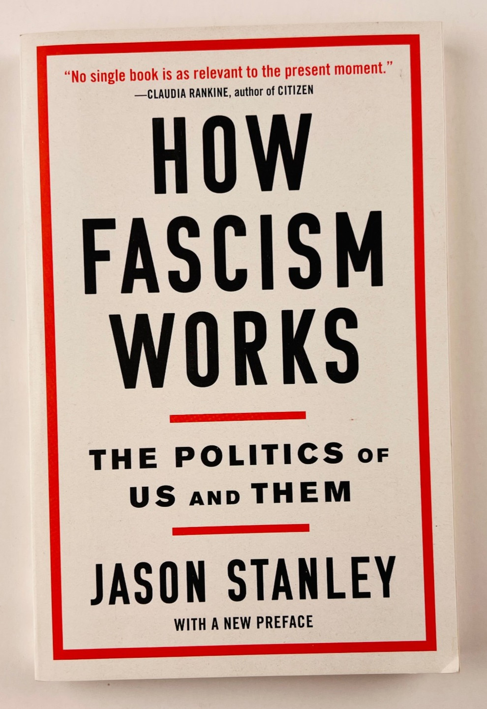 How Fascism Works Jason Stanley Trade Paperback 2020 Politics Us and Them